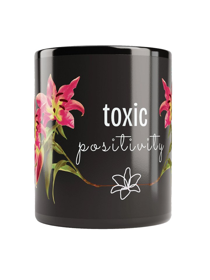 Toxic Positivity Mug product image (3)