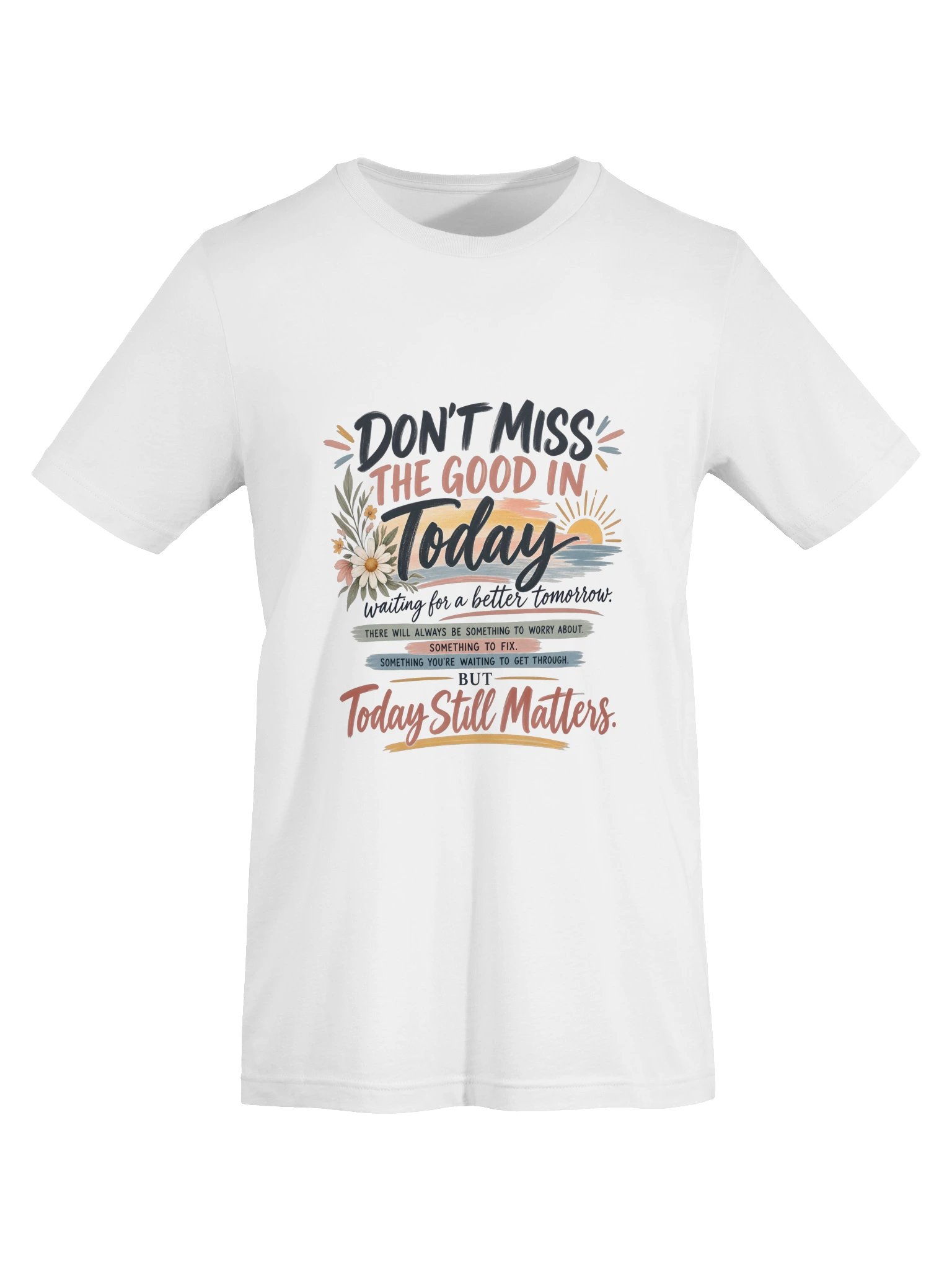 Don't Miss the Good in Today product image (29)