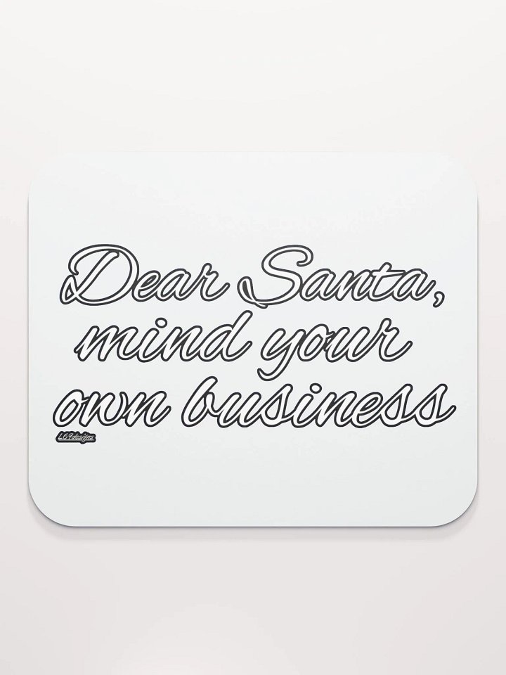 DEAR SANTA, MIND YOUR OWN BUSINESS product image (2)