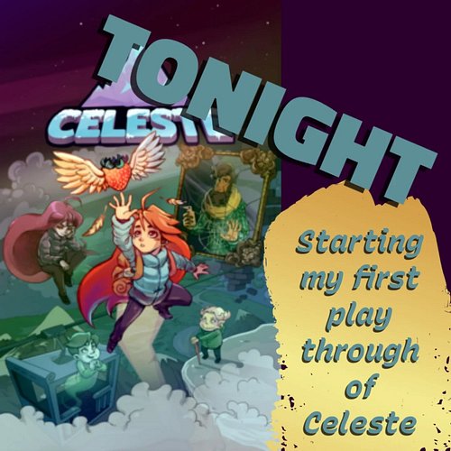 Tonight I am starting my run of Celeste, this was a milestone reward for raising money for GOTEL... Starting at 7pm MDT!
#twi...