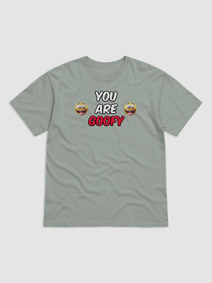 YOU ARE GOOFY product image (7)