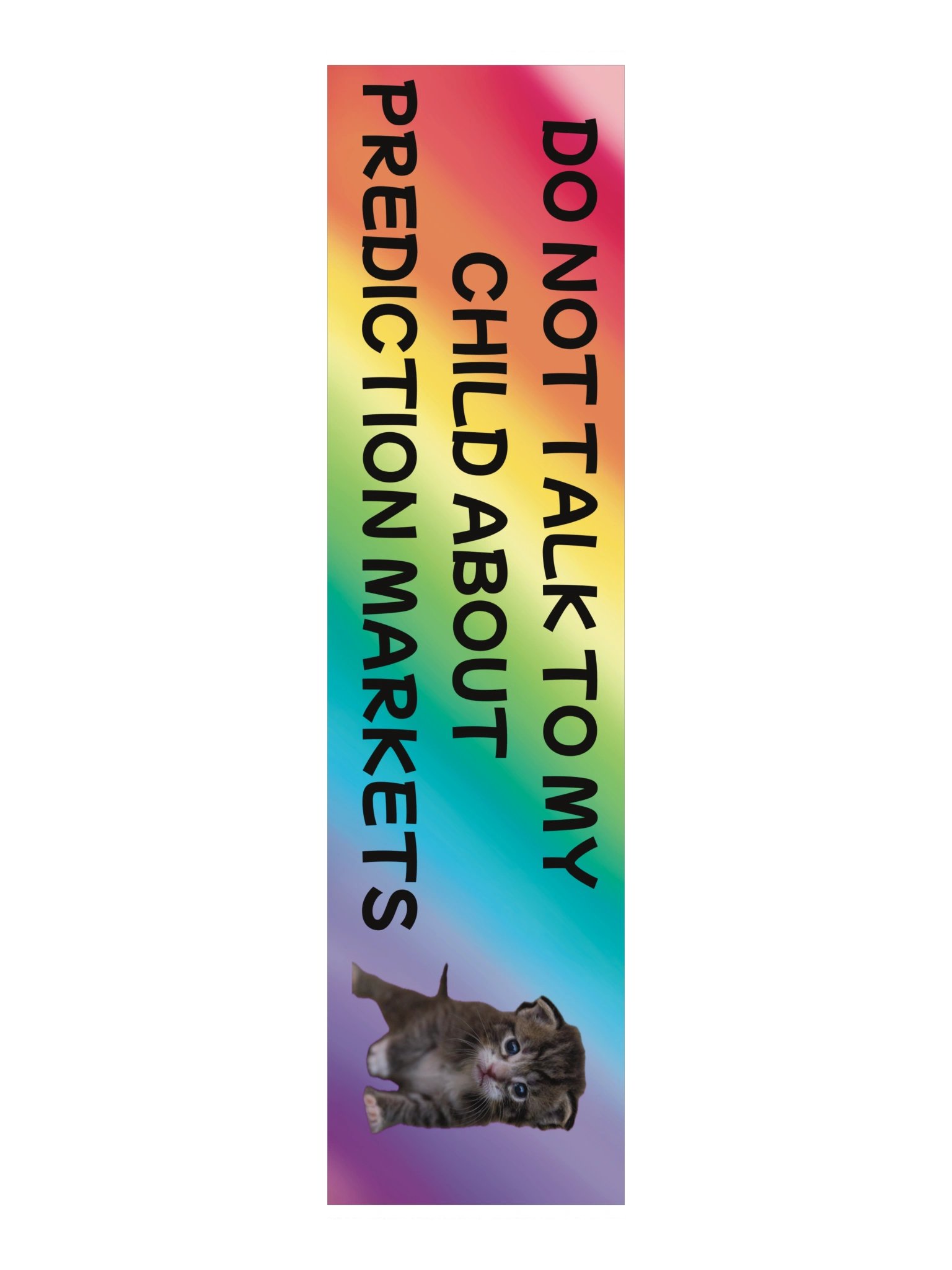 Do Not Talk to My Child About Prediction Markets Bumper Sticker product image (3)