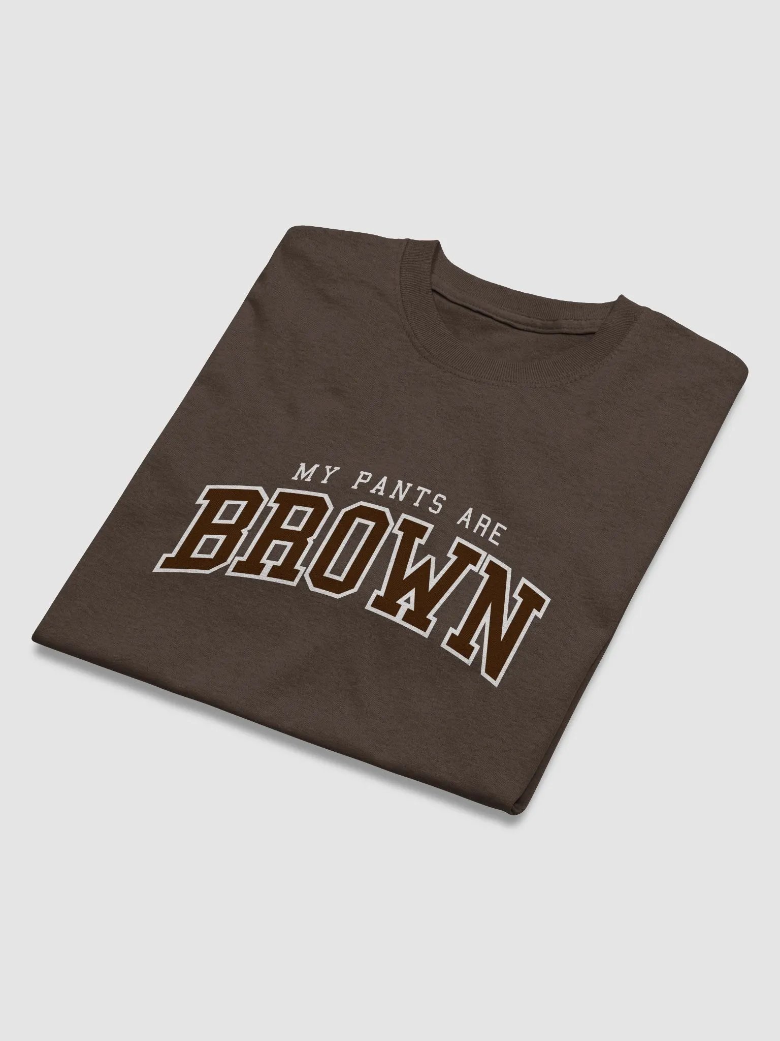 My pants are brown - university T-shirt product image (3)