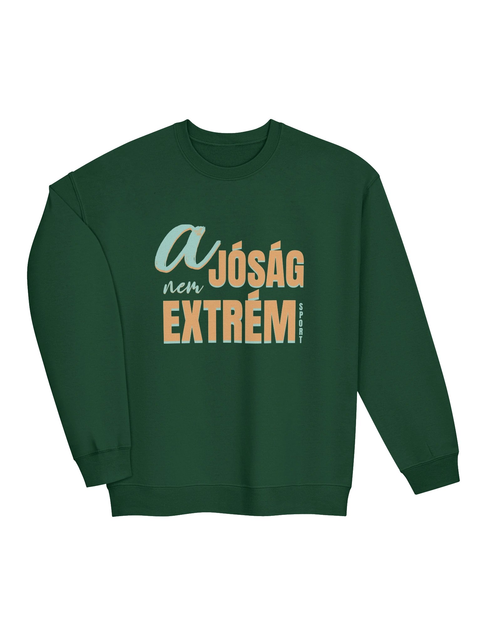 A jóság nem extrém sport! Unisex Gildan Pulcsi Dizájn_EQALL.hu® Essentials_Nari / Türkisz product image (1)