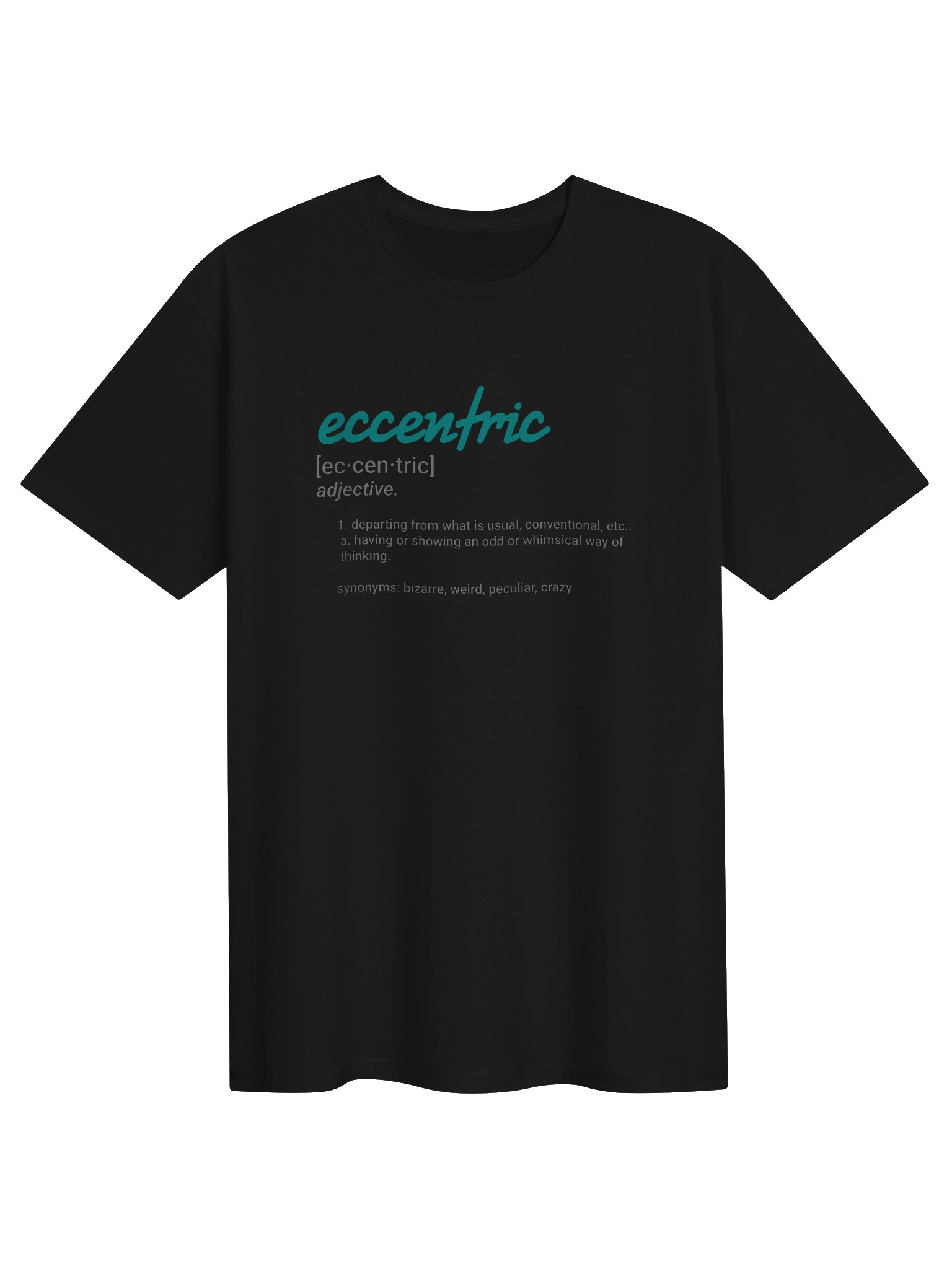 Eccentric Definition T-Shirt product image (1)