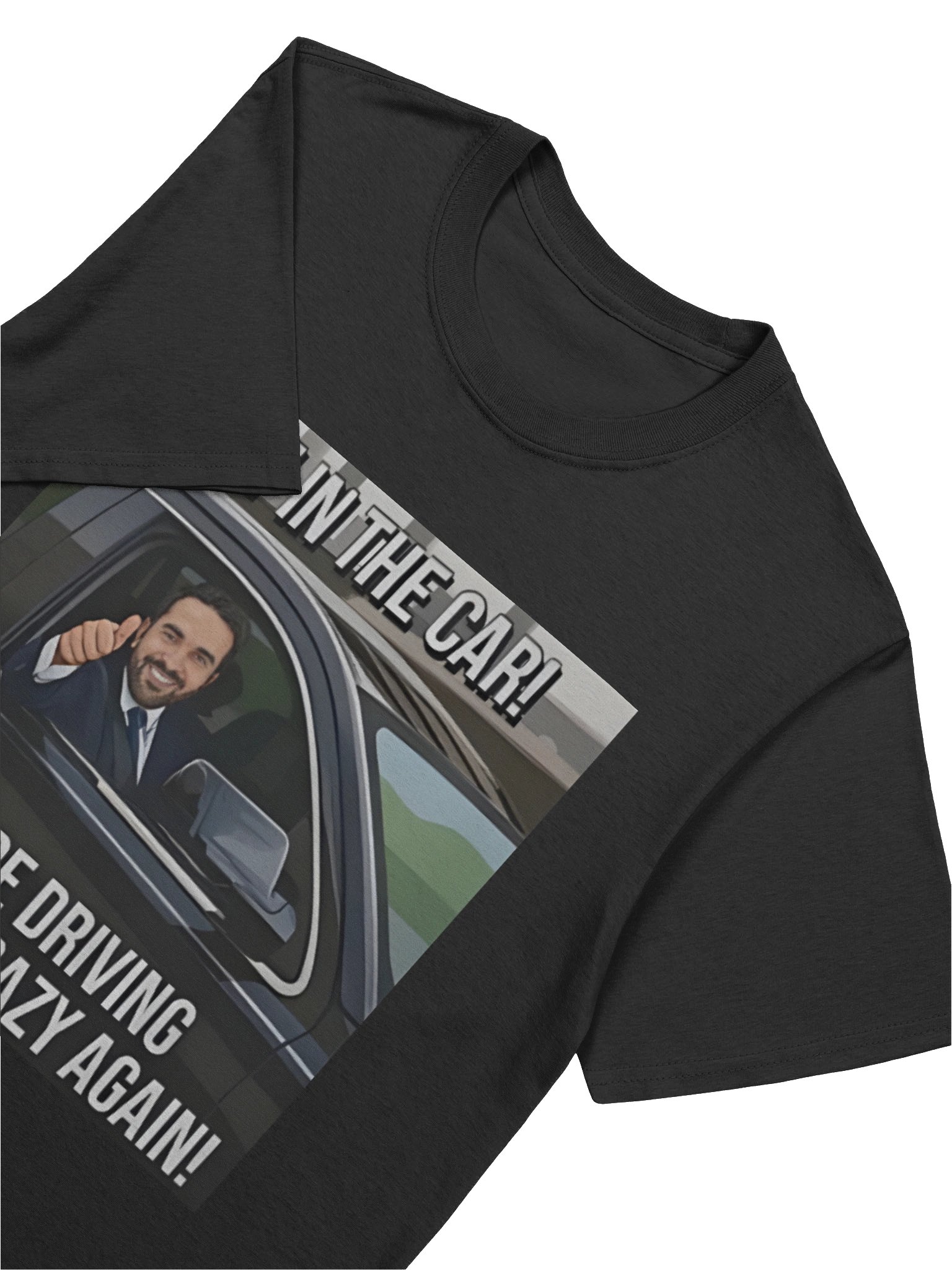 Get In The Car We’re Driving Racists Crazy Again Zohran Mamdani Meme Shirt product image (5)