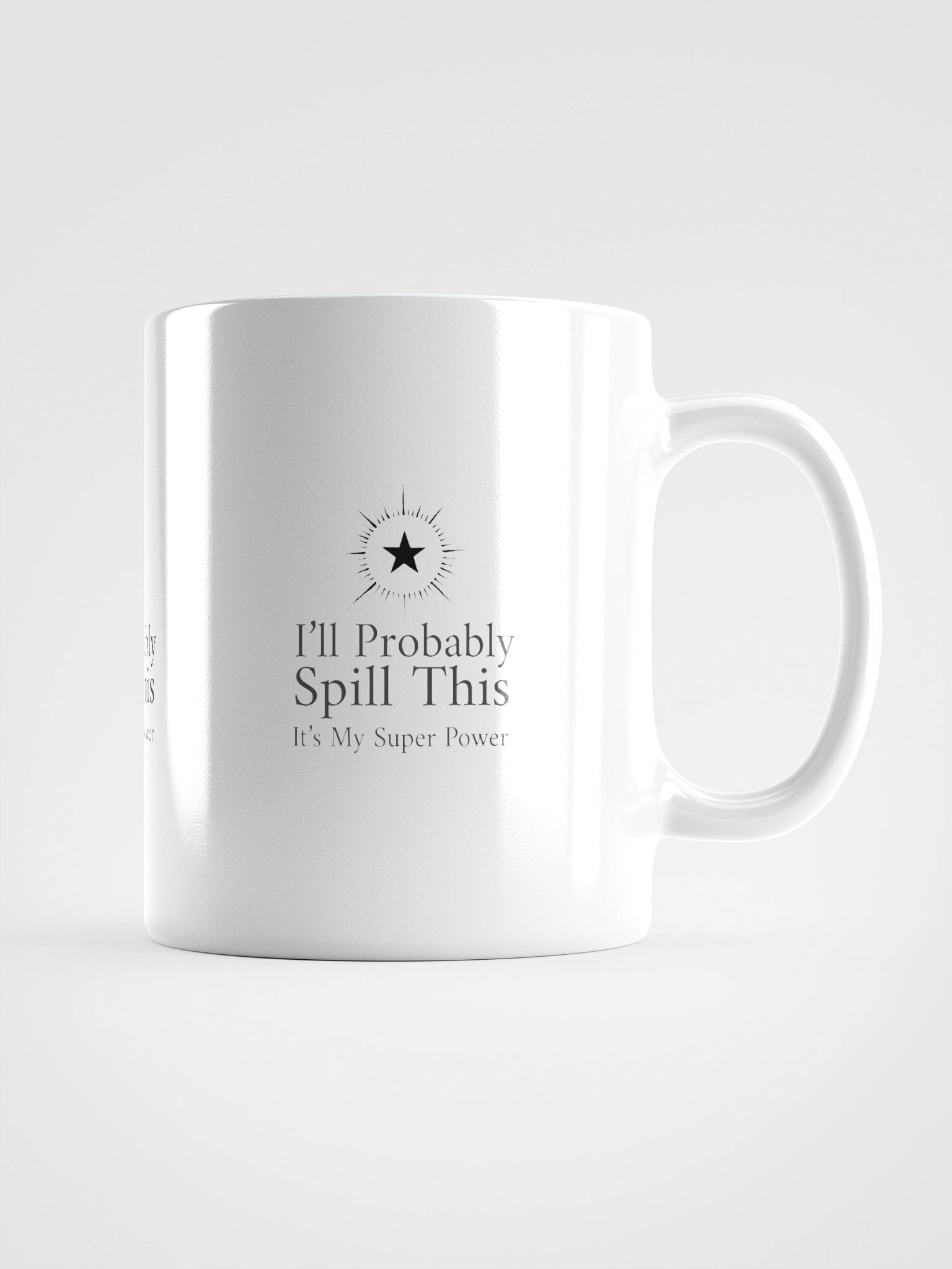 Ceramic Mug: I'll Probably Spill This product image (2)