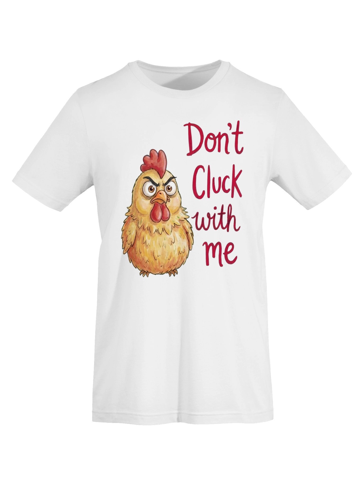 Don't Cluck With Me tshirt product image (105)