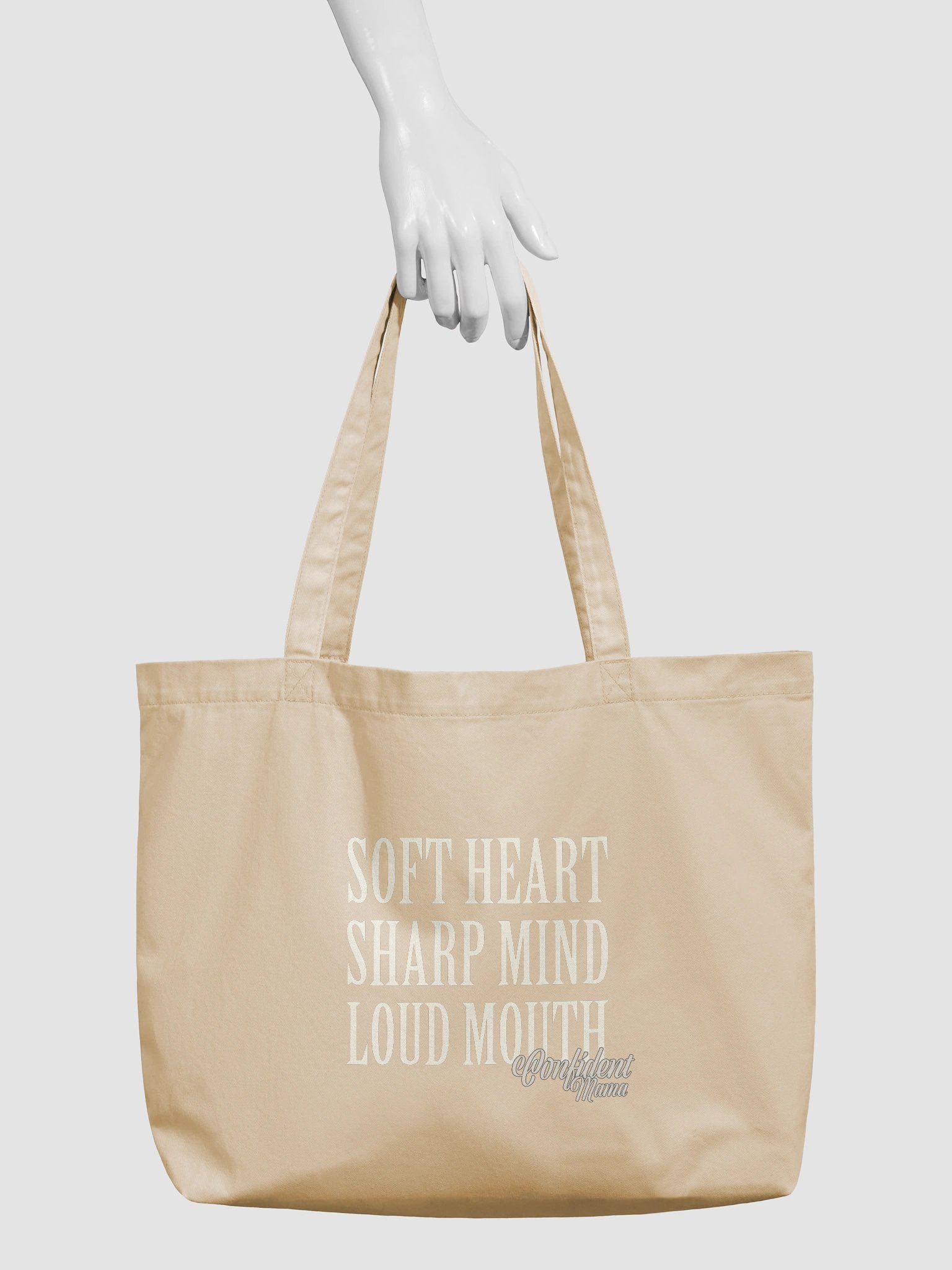 Soft Heart. Sharp Mind. Loud Mouth. Organic Cotton Tote - Confident Mama product image (3)