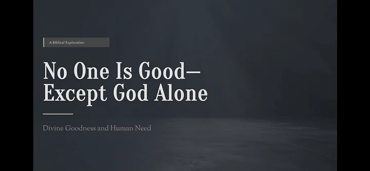 No One is Good But God Alone study slide product image (1)