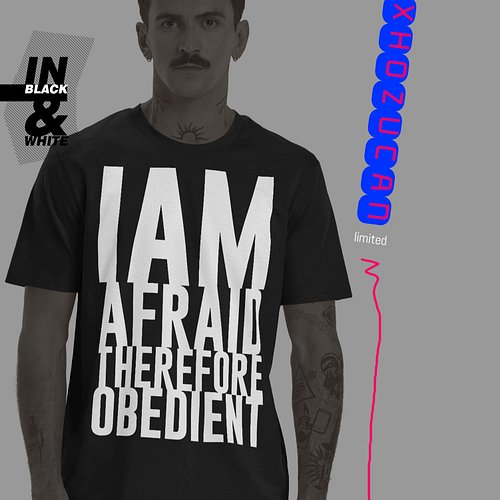 I AM AFRAID THEREFORE OBEDIENT | unisex | organic | t-shirt