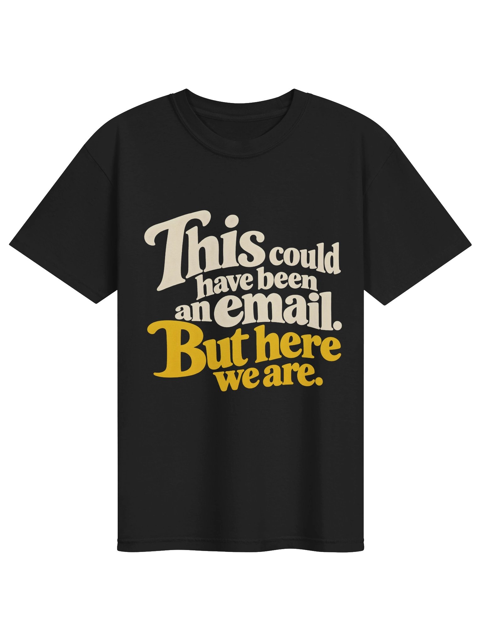 This Could Have Been an Email Men's Shirt (B) product image (1)
