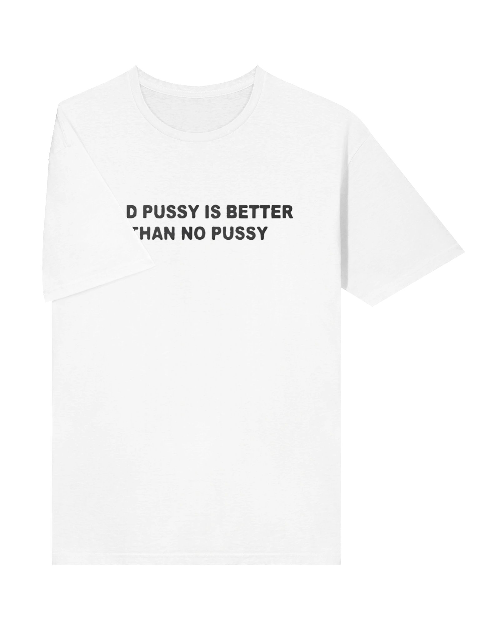 Old Pussy Is Better Than No Pussy Shirt product image (3)