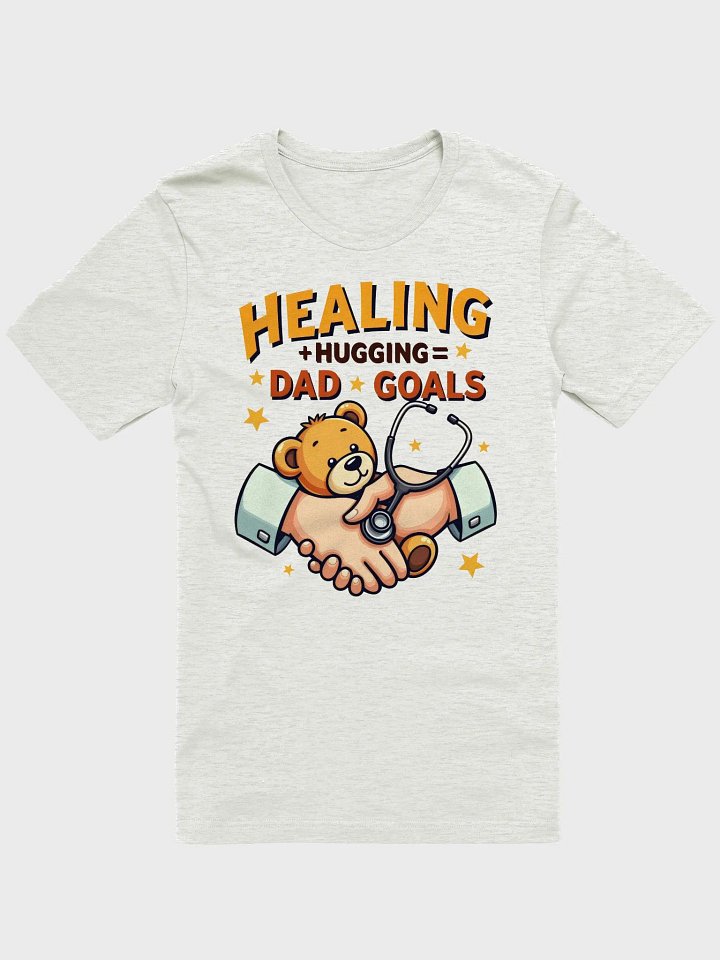 Healing + hugging = Dad Goals T-Shirt product image (11)