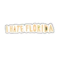 I Hate Florida Sticker - Yellow product image (1)