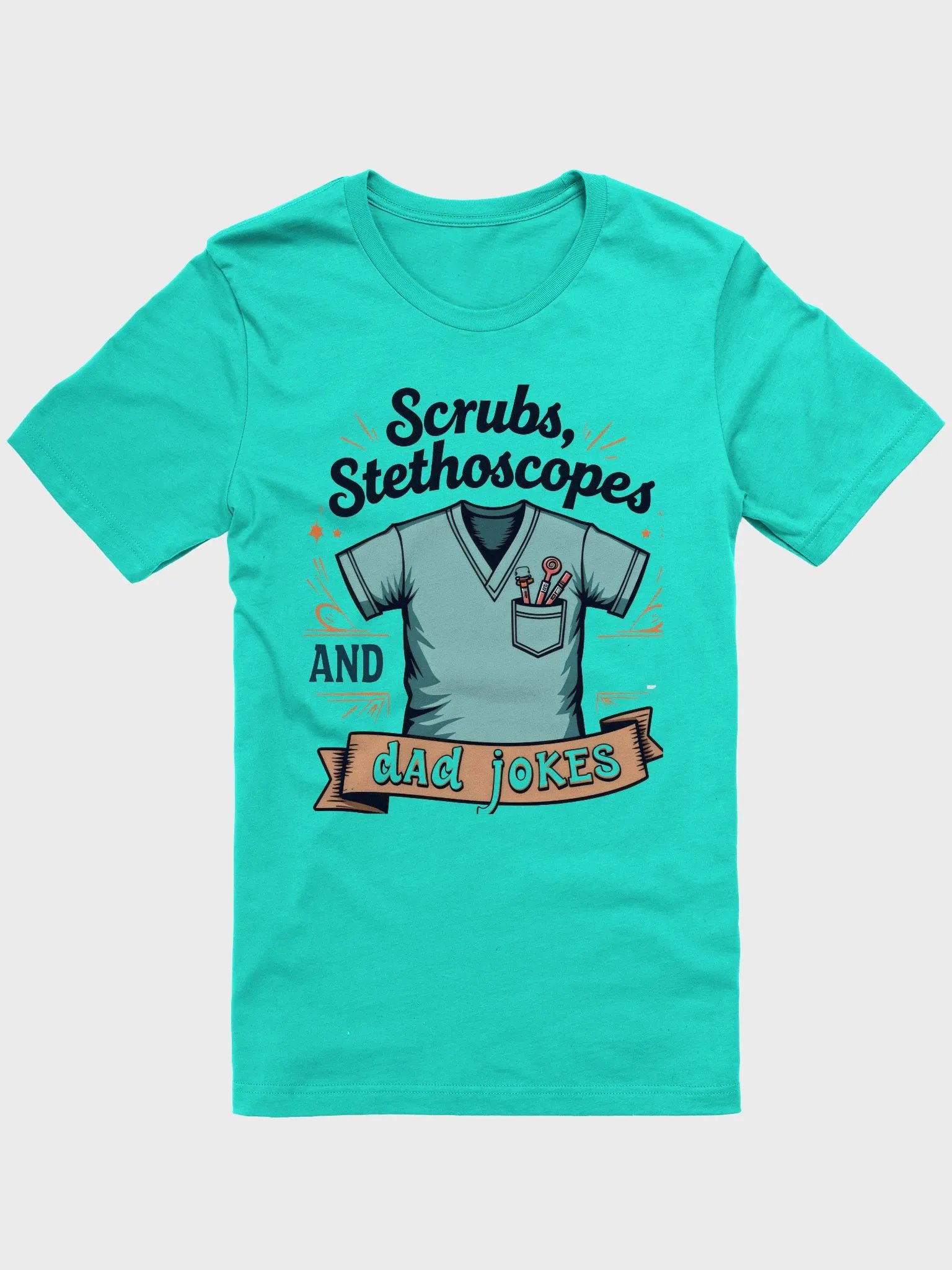 scrubs, stethoscope, and dad jokes, Top T-shirt product image (7)