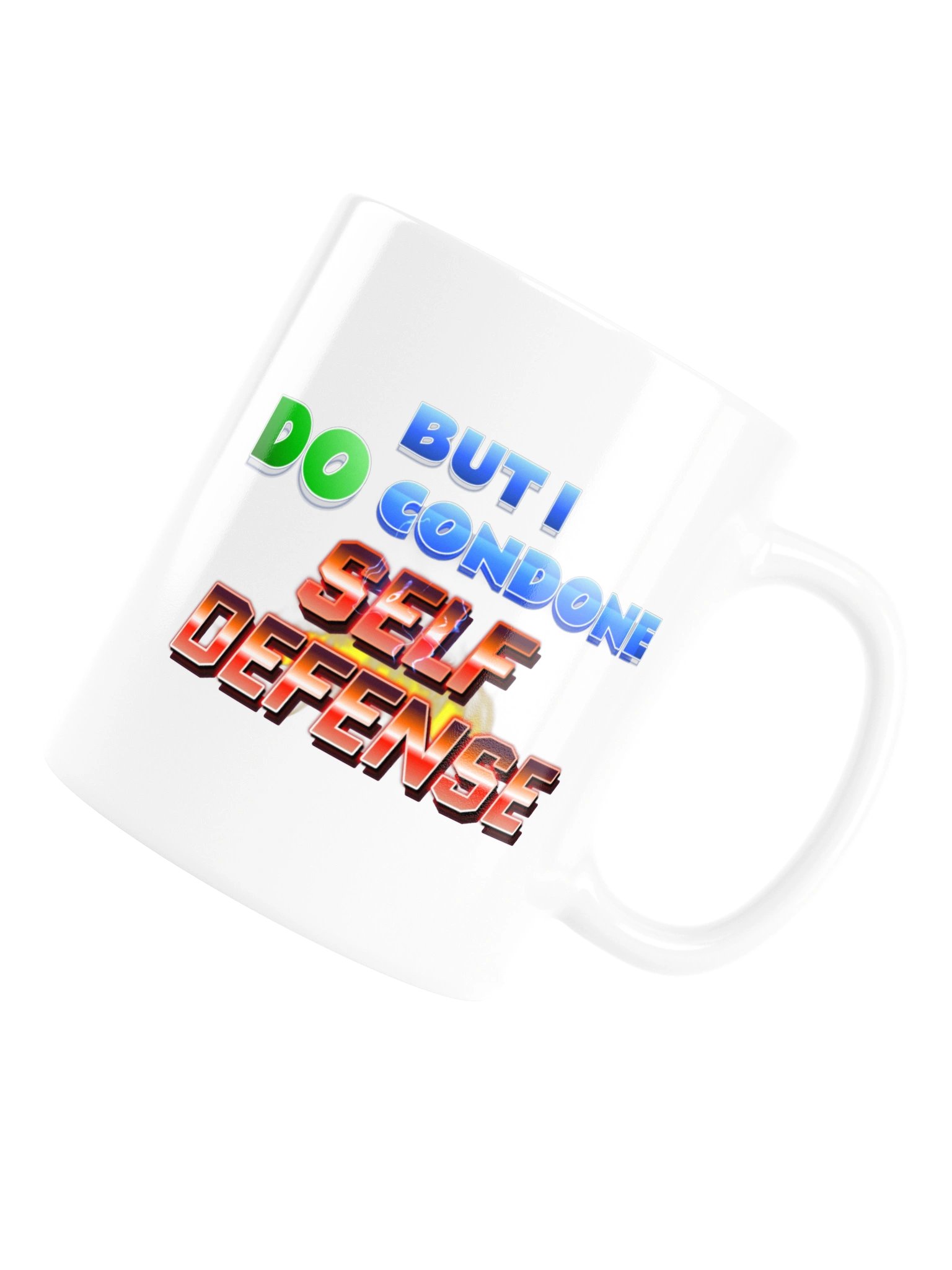 I Don’t Condone Violence Self Defense Mug product image (17)