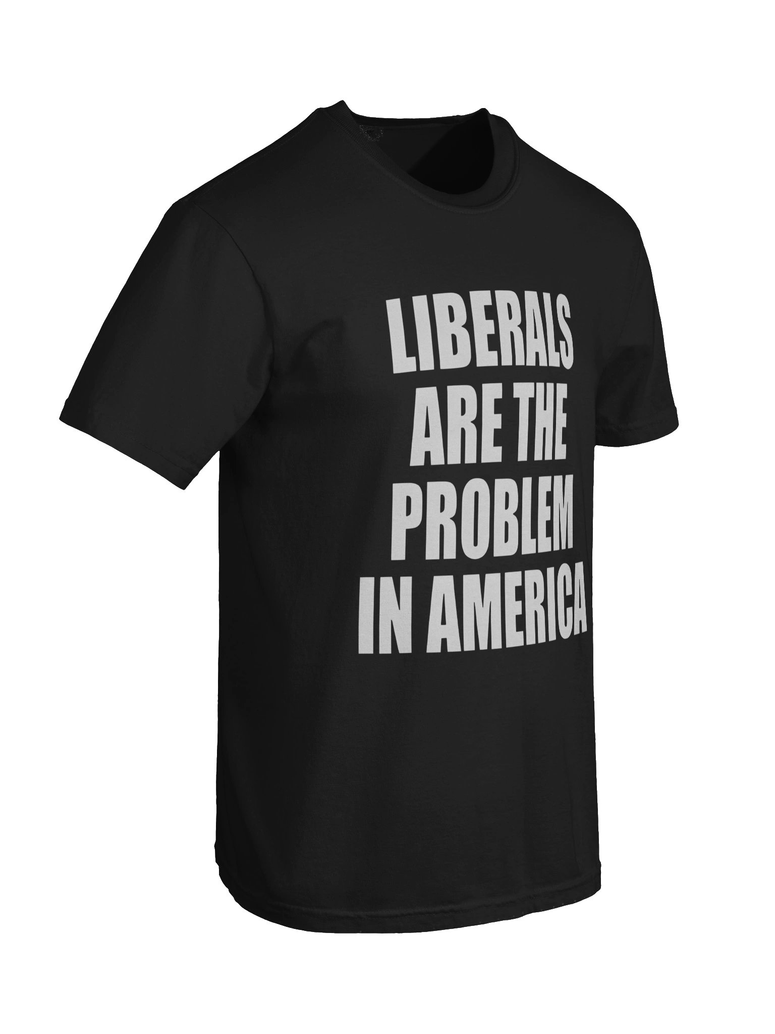 Liberals Are The Problem In America Shirt product image (5)