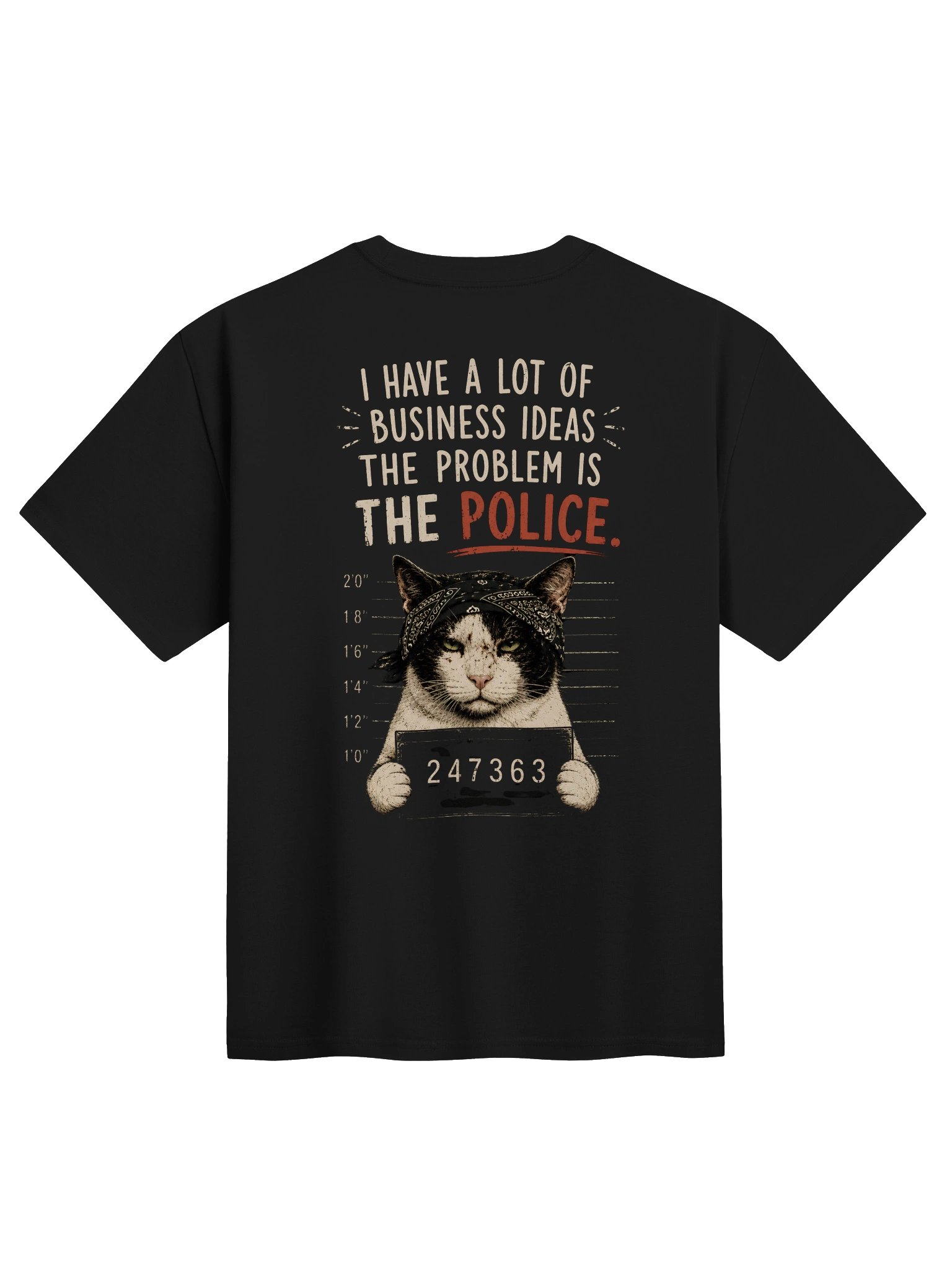 Business Ideas? The Problem Is the Police T-Shirt product image (1)
