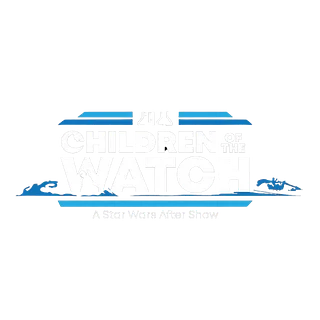 Children of the Watch: A Star Wars After Show