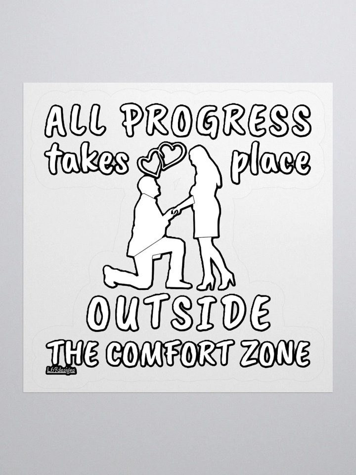 ALL PROGRESS TAKES PLACE OUTSIDE THE COMFORT ZONE product image (3)
