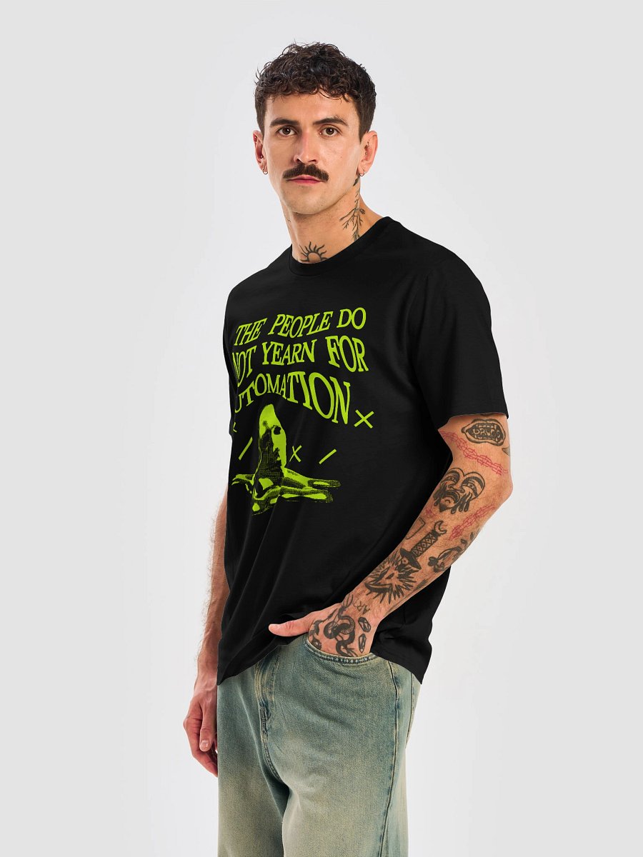 The People Do Not Yearn For Automation Tee product image (6)