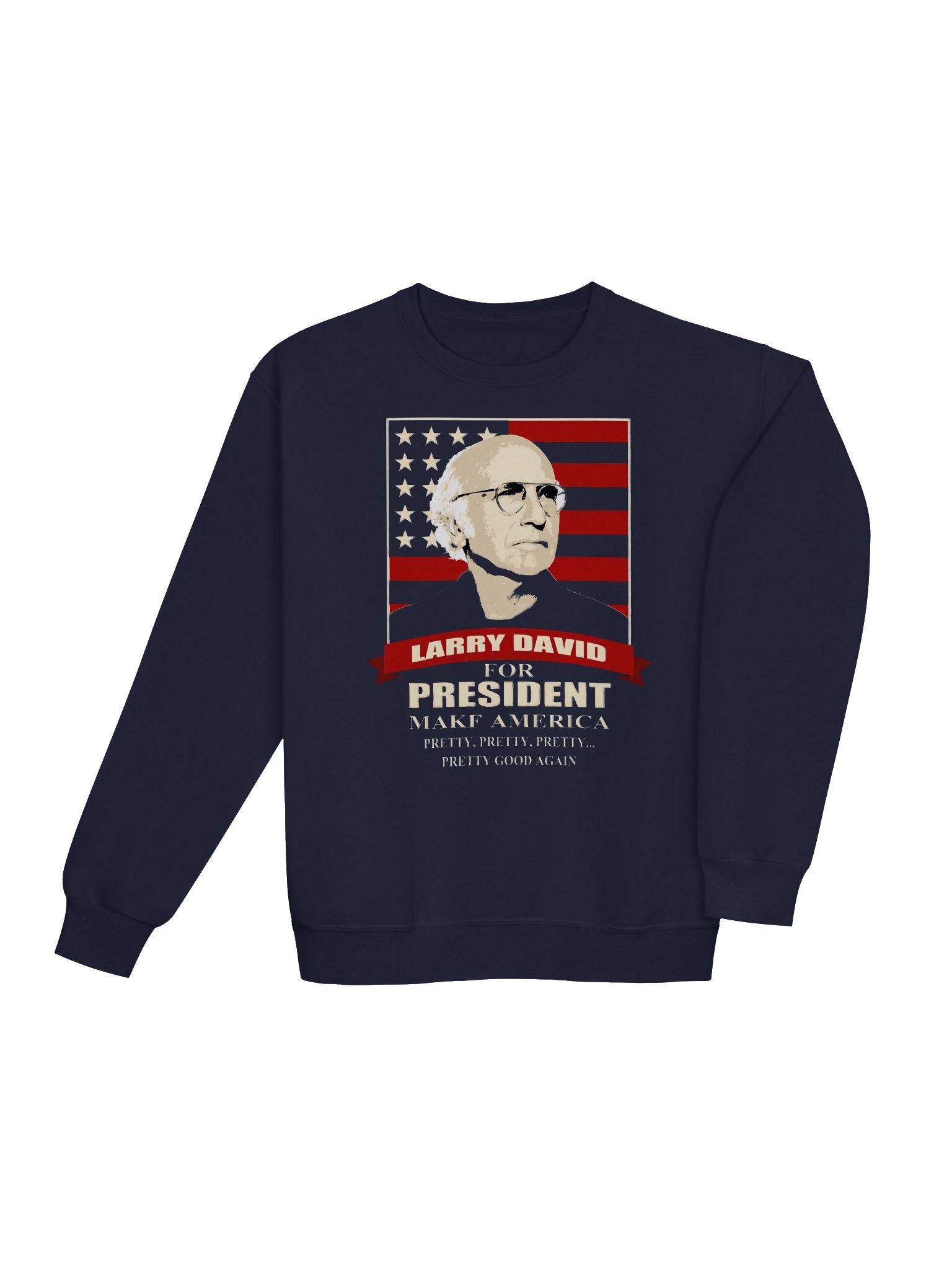 Larry David For President Sweatshirt product image (4)