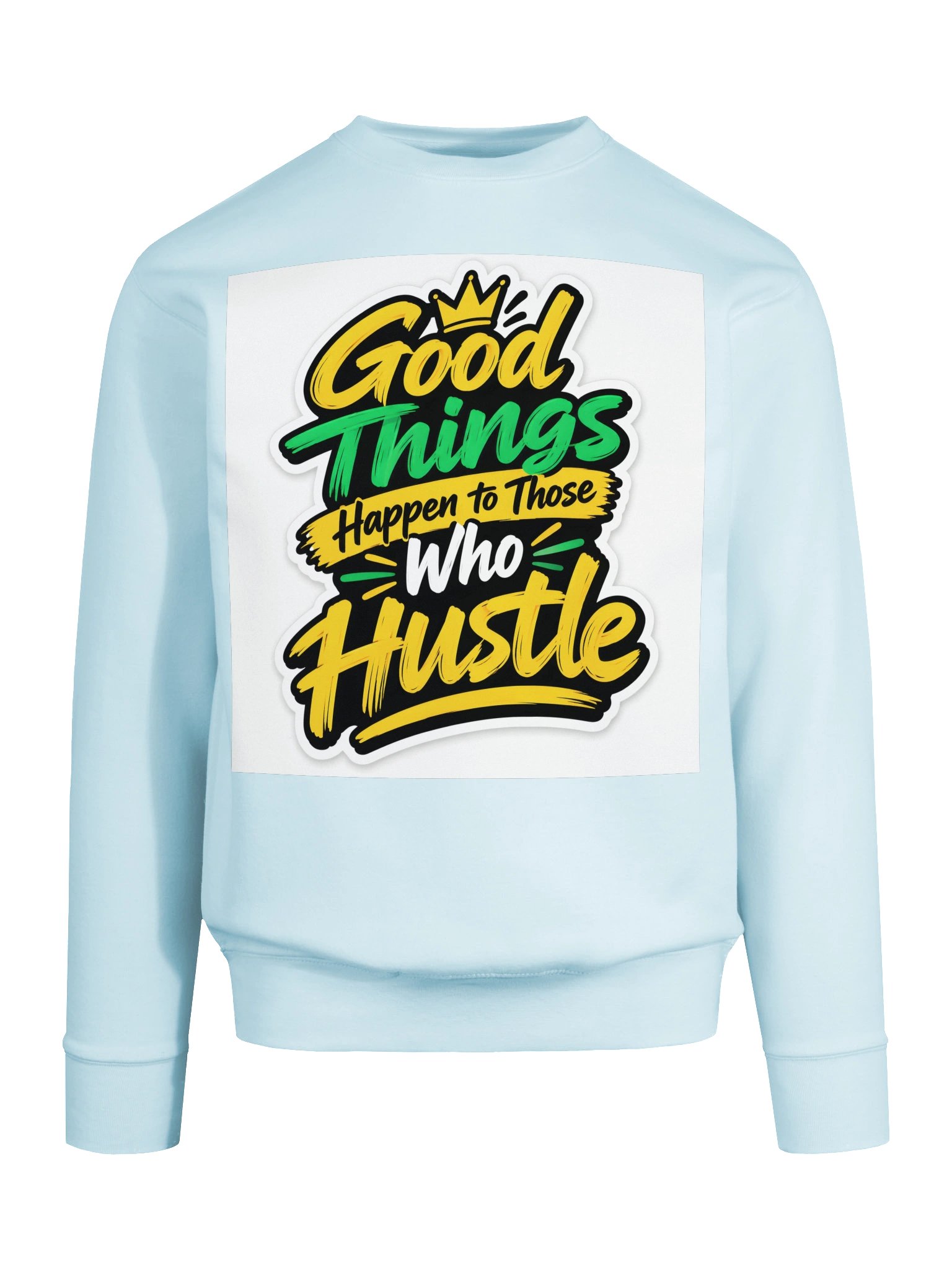 Good Things Happen Hustle Sweatshirt product image (8)