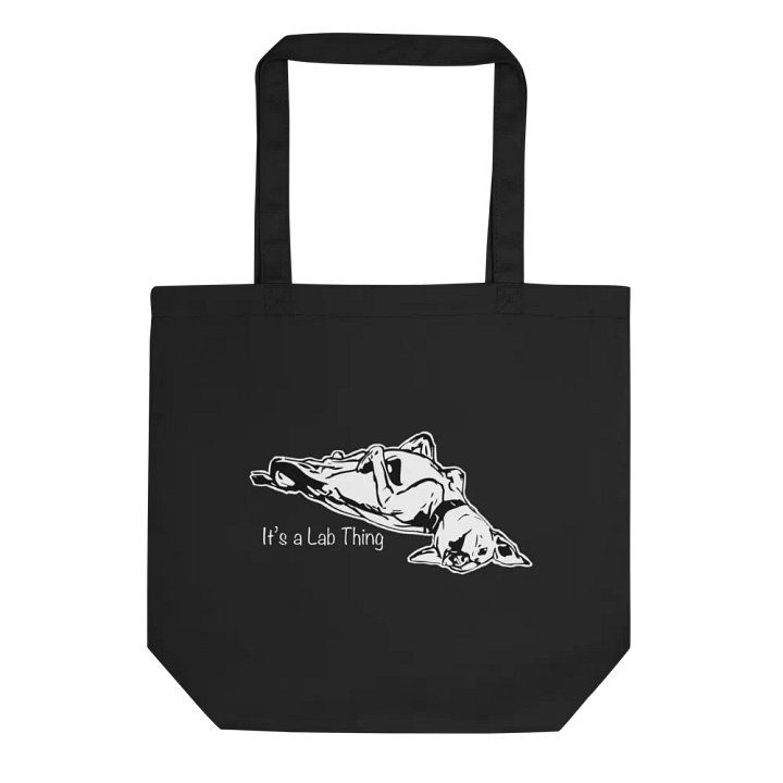 It’s A Lab Thing - Eco Friendly Tote Bag - Organic Cotton product image (1)