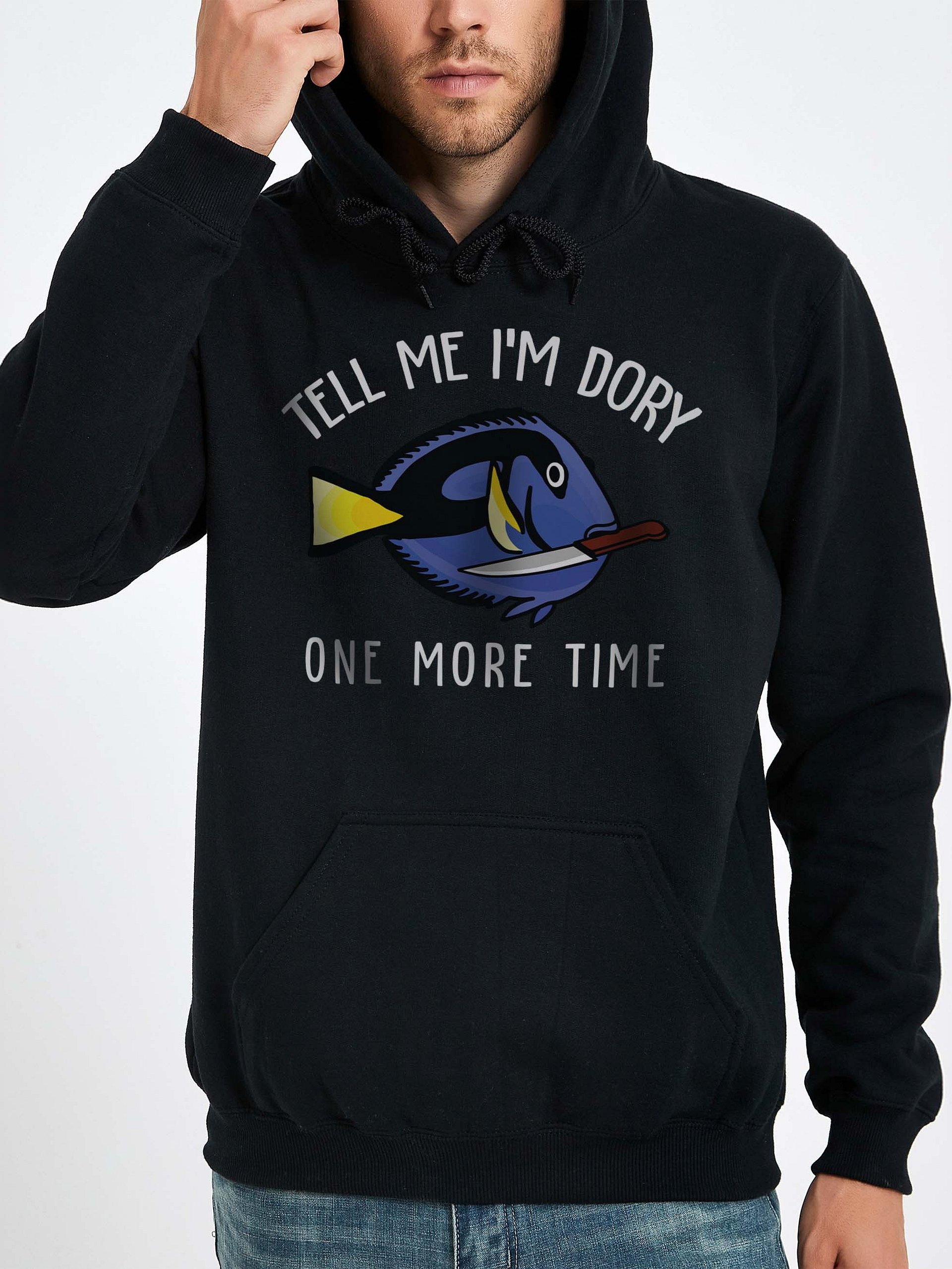 Tell Me I'm Dory One More Time Angry Blue Tang Hoodie for Reef Aquarium Lovers product image (2)