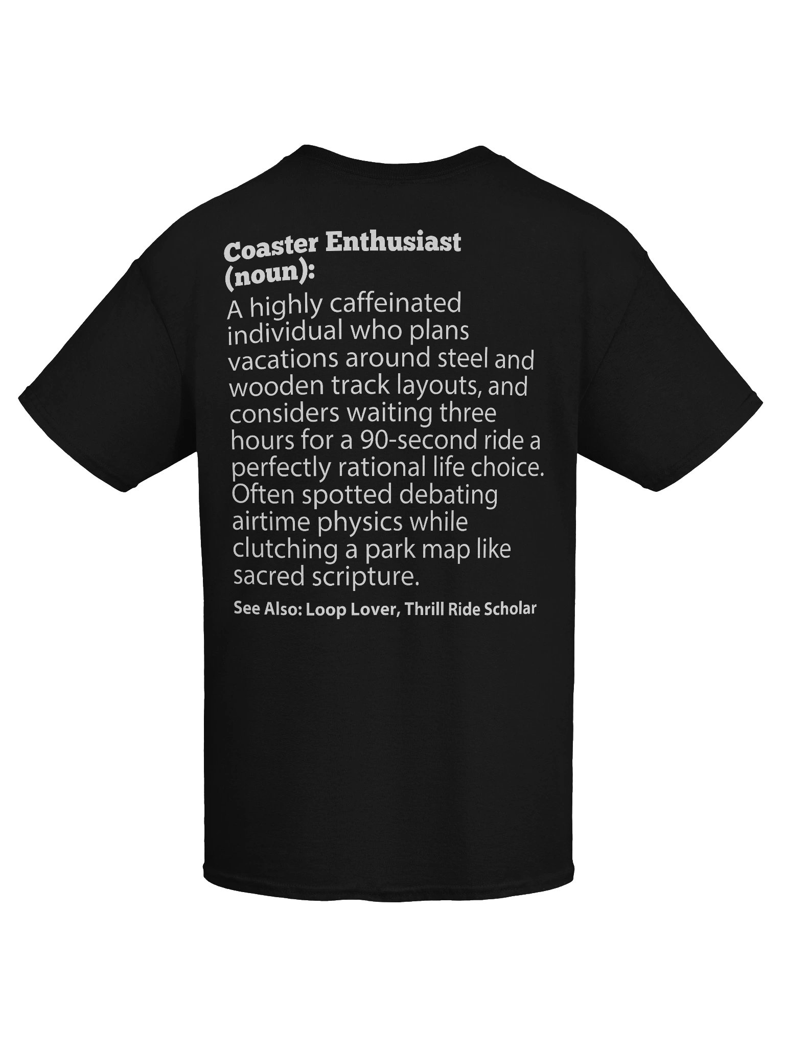 Coaster Enthusiast Definition T-Shirt – Funny Roller Coaster Fan Gift for Theme Park Lovers & Loop Scholars product image (9)