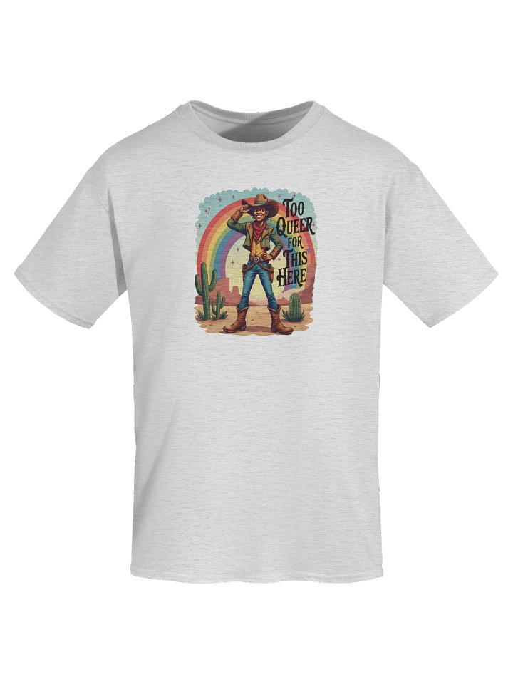 Cowboy Too Queer For This Here Light Version Unisex Heavyweight Graphic T-Shirt product image (1)