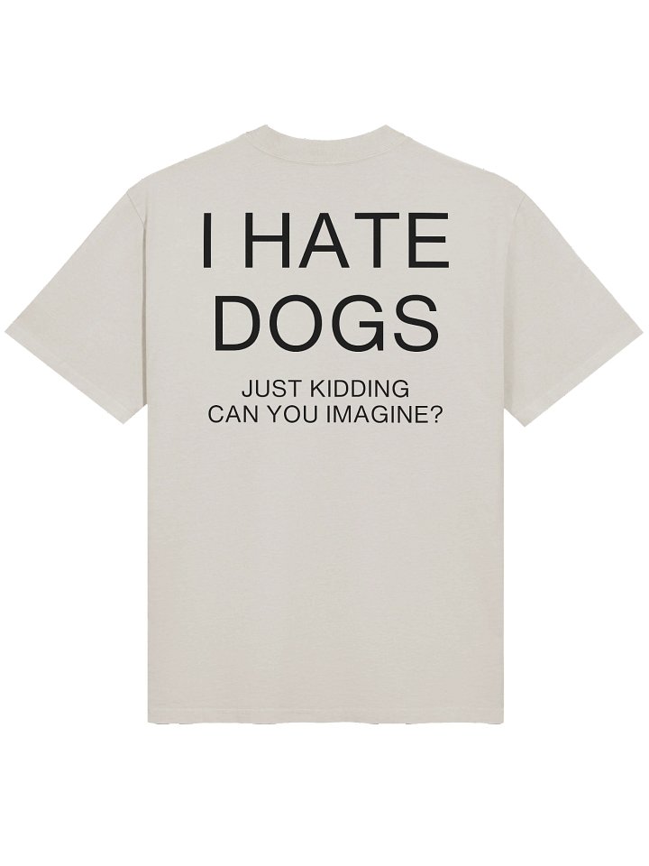 I HATE DOGS // Oversized Faded Tee product image (1)