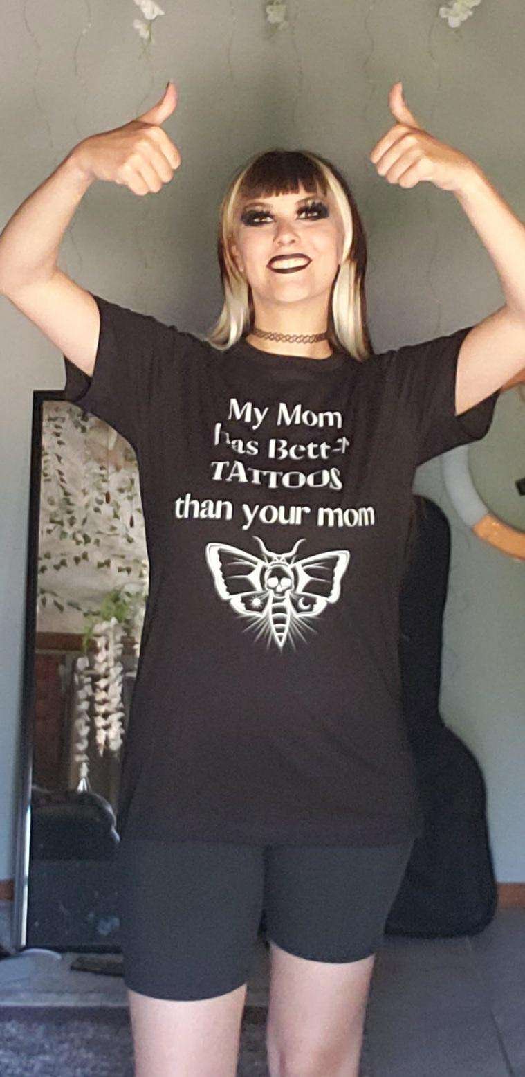 My mom has better tattoos product image (1)