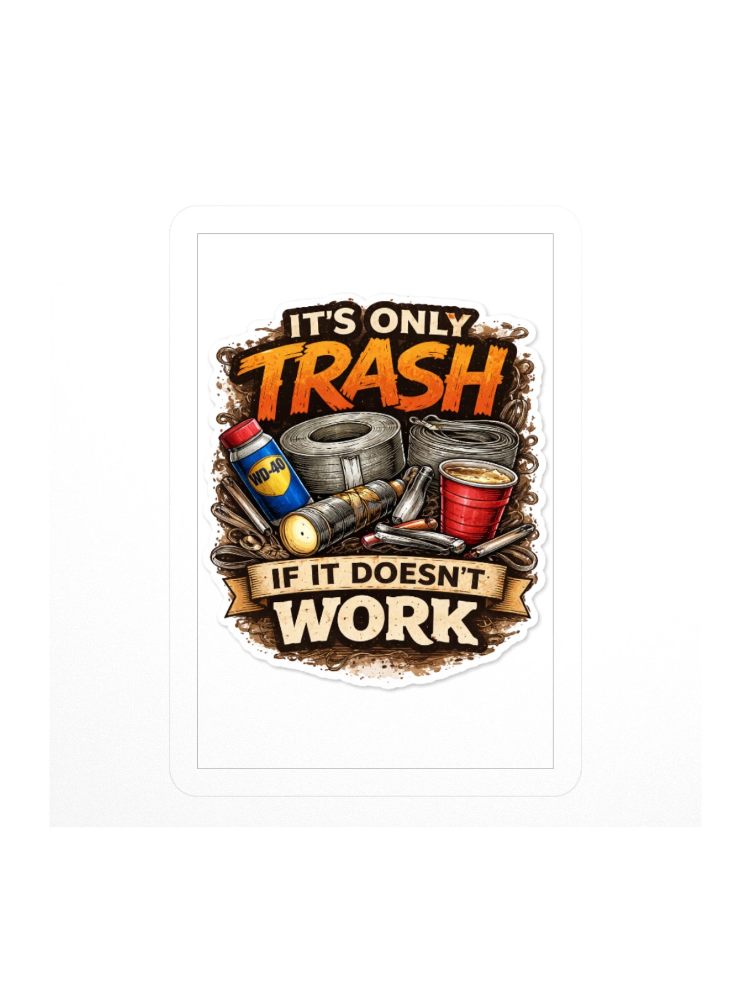 its only trash if it doesnt work product image (1)