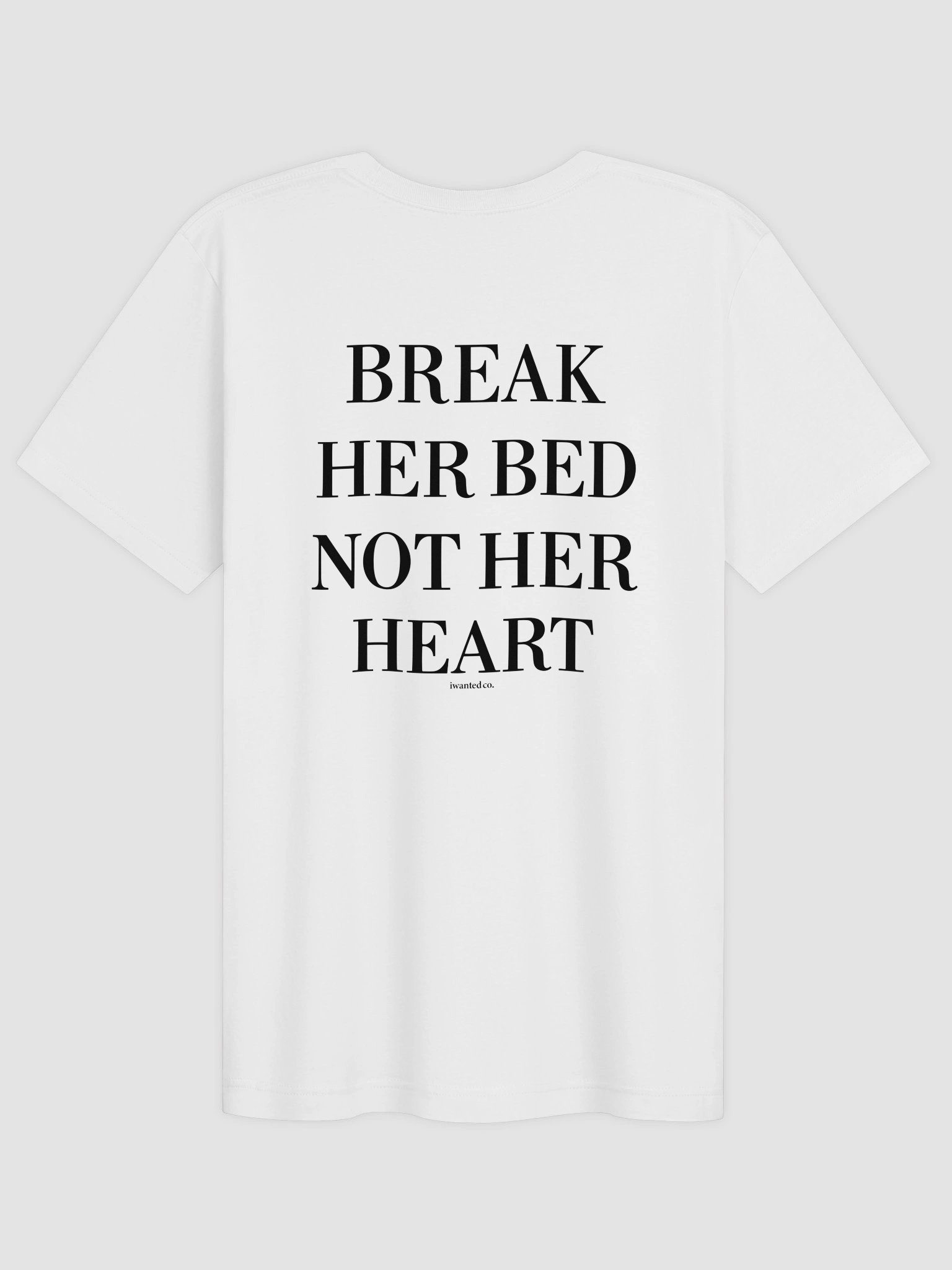 Break Her Bed Not Her Heart T-Shirt – Funny Dirty Humor Back Print Tee product image (2)