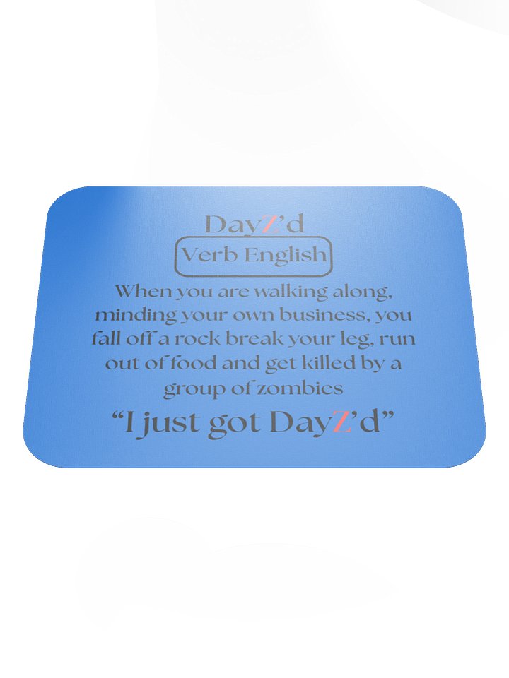DayZ'd Humor Mouse Pad product image (1)