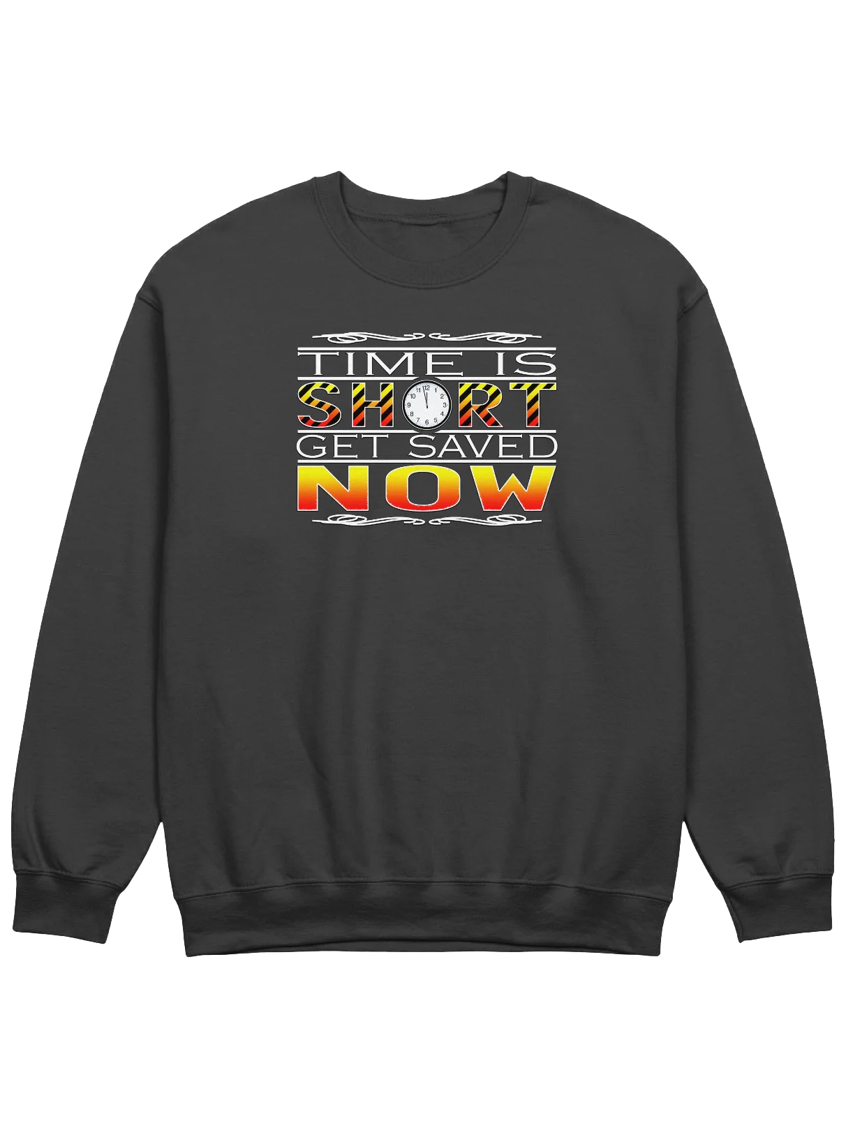 Time Is Short, Get Saved Now Sweatshirt product image (1)