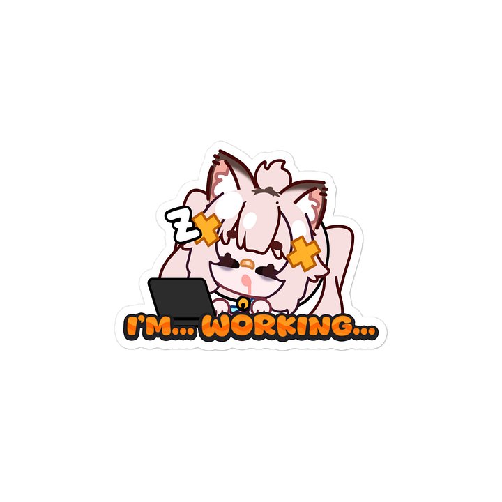 I'm... Working... - Vinyl Decal Sticker [ For Cars / Bottles / Laptops etc.] product image (2)