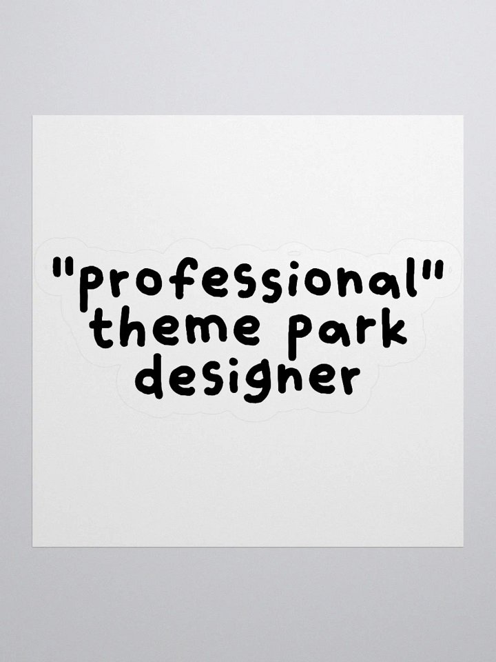 "Professional" Theme Park Designer Sticker product image (1)