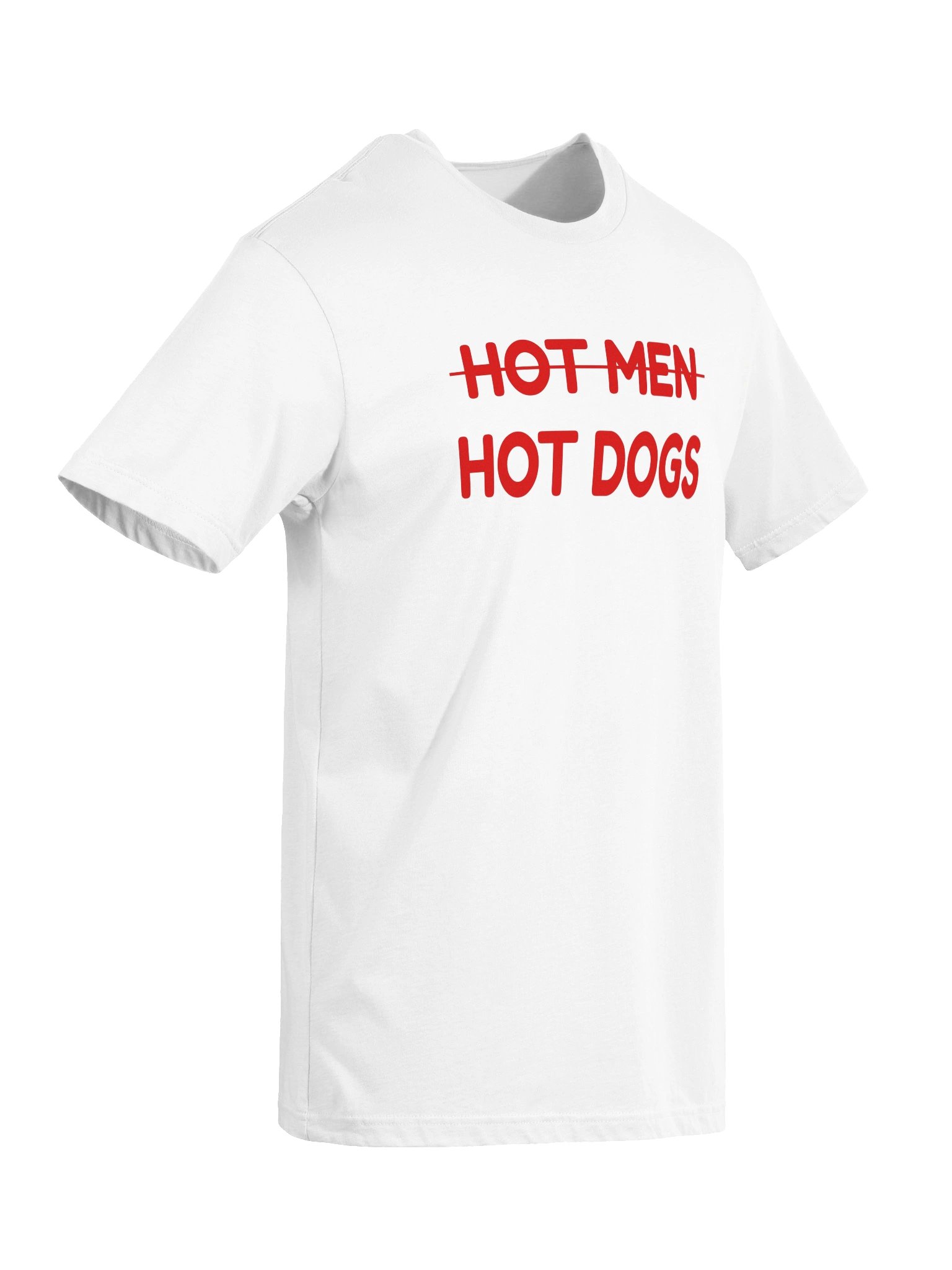 Hot Men, Hot Dogs | Funny Sarcastic Graphic T-Shirt product image (6)