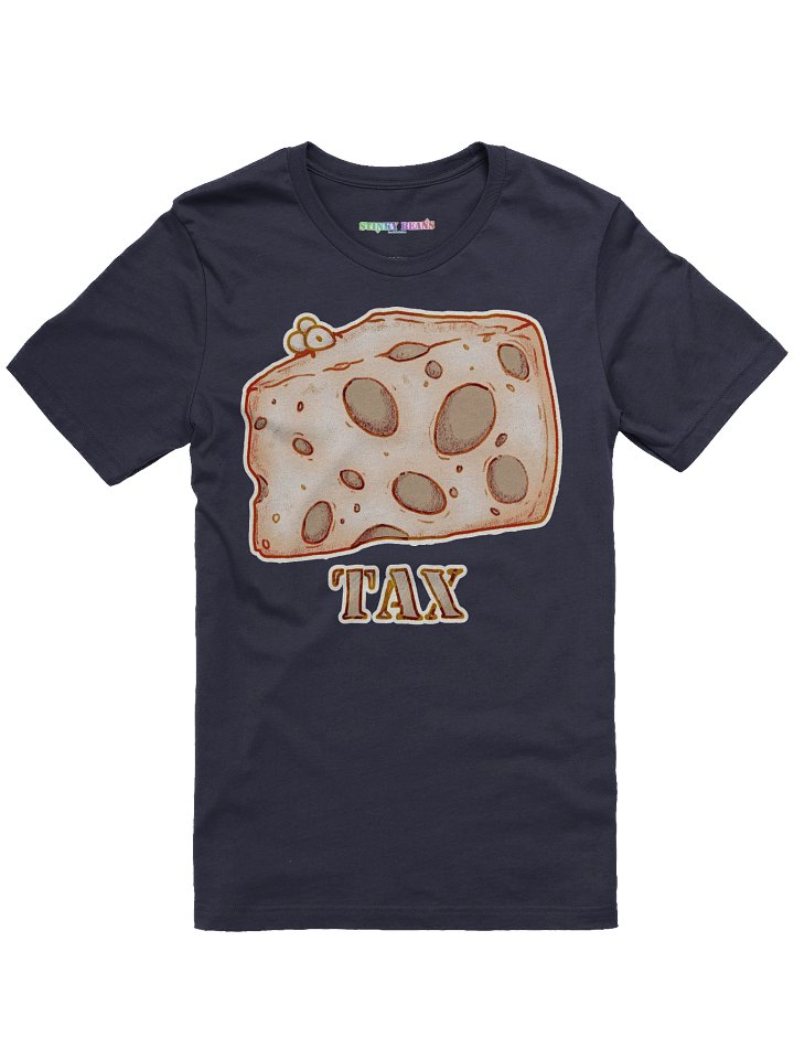 The Cheese Tax T-Shirt product image (5)