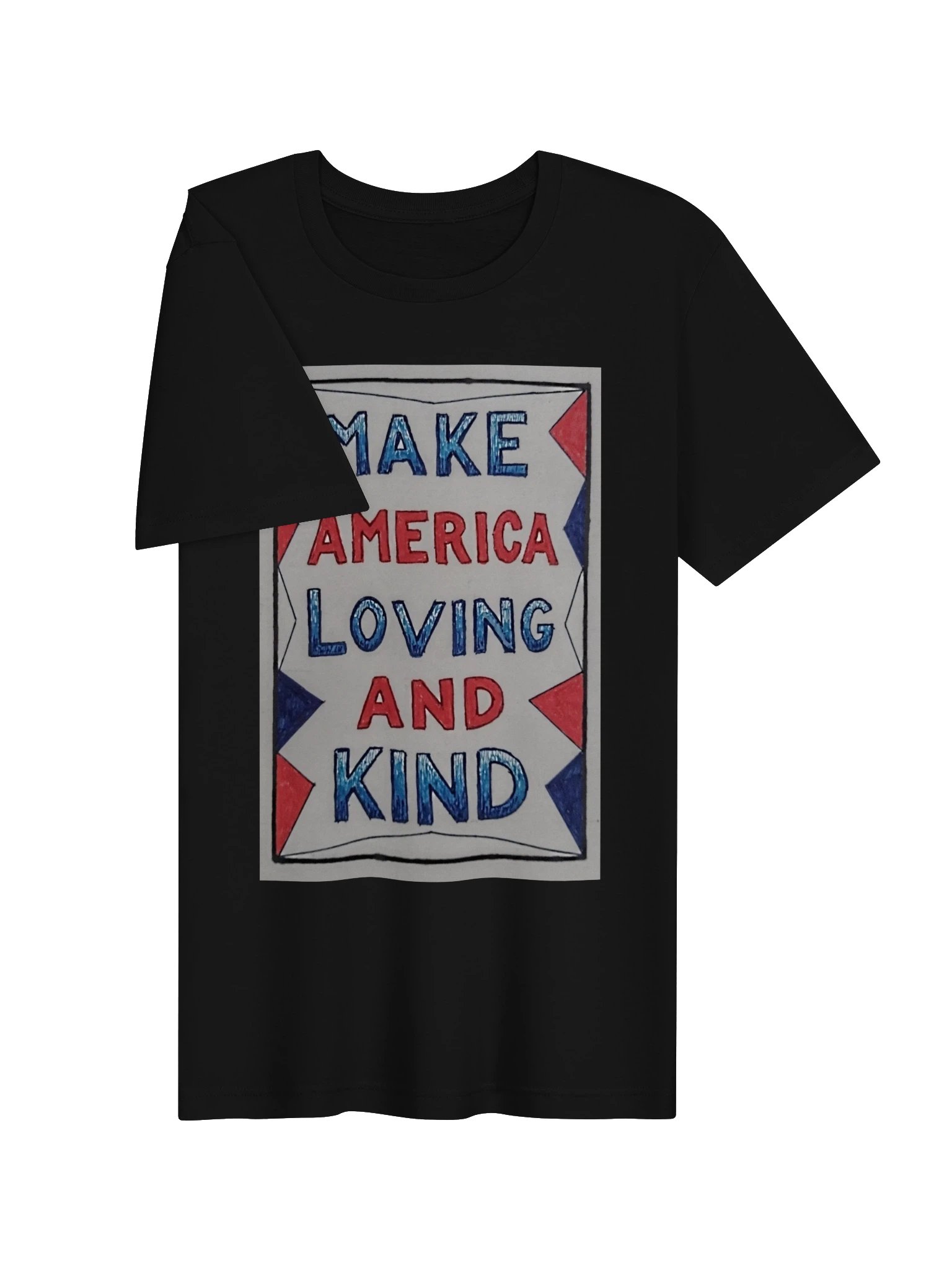 Make America Loving and Kind - Tee product image (3)