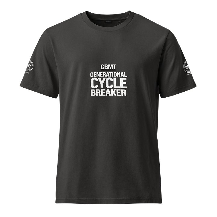 GBMT Generational Cycle Breaker T-Shirt product image (1)