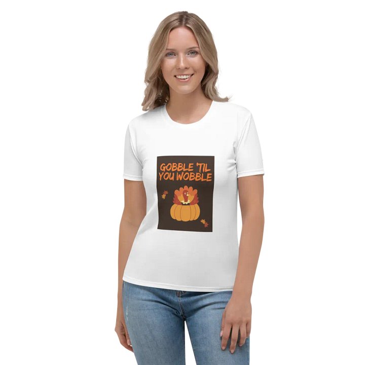 🦃🍁 THANKSGIVING FUNNY TEES 4 U FOR WOMEN - “Gobble ’til you Wobble.” product image (1)