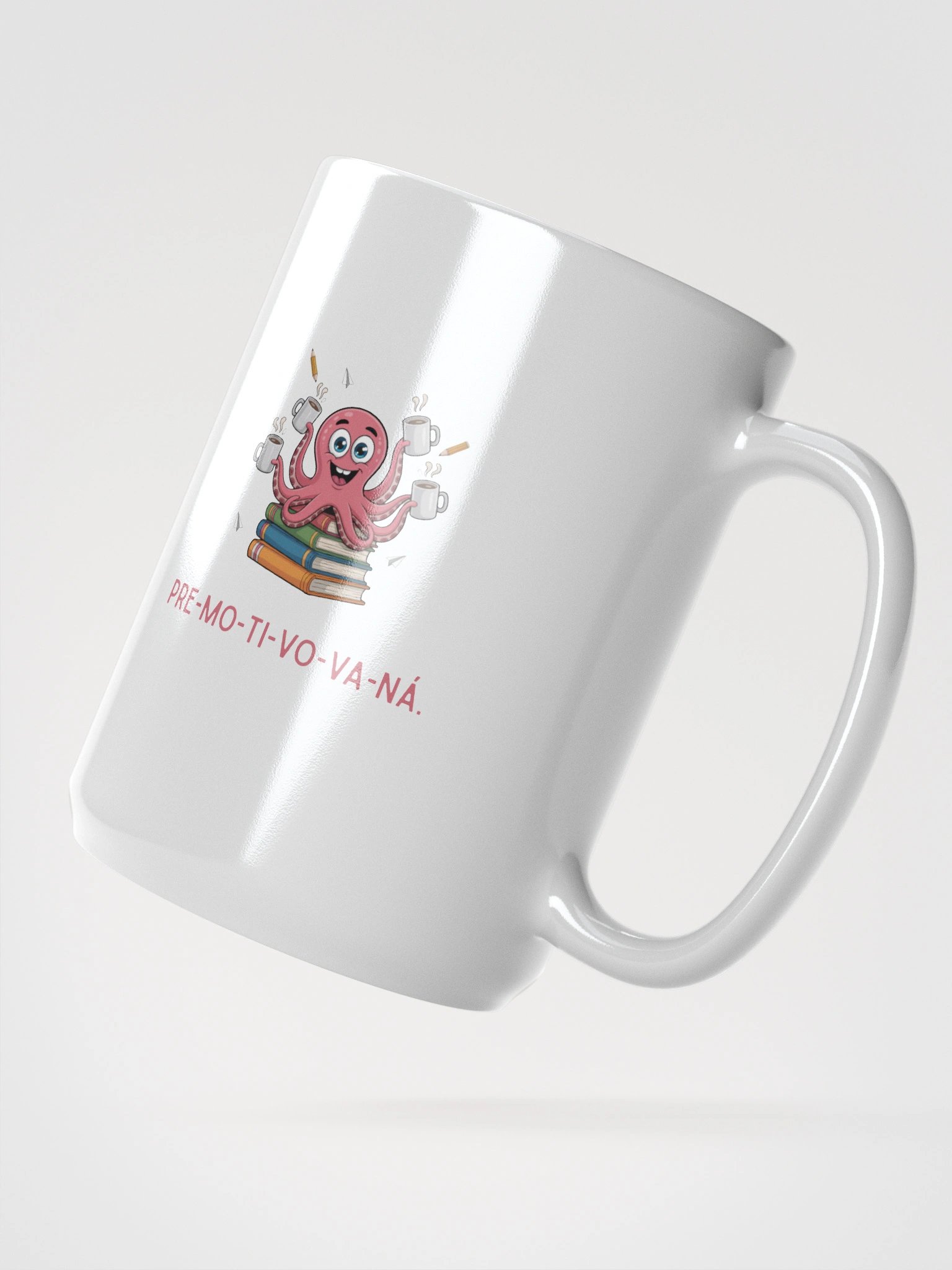 PRE_MO_TI_VO_VA_NÁ. Hrnček. product image (2)