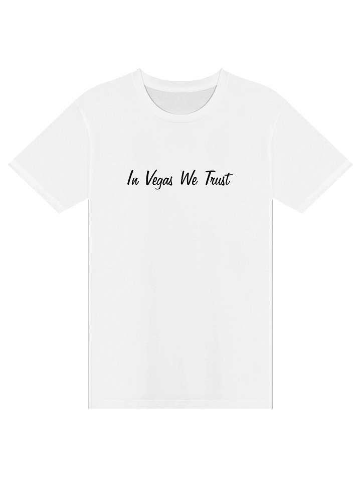 In Vegas We Trust Unisex T-Shirt product image (1)