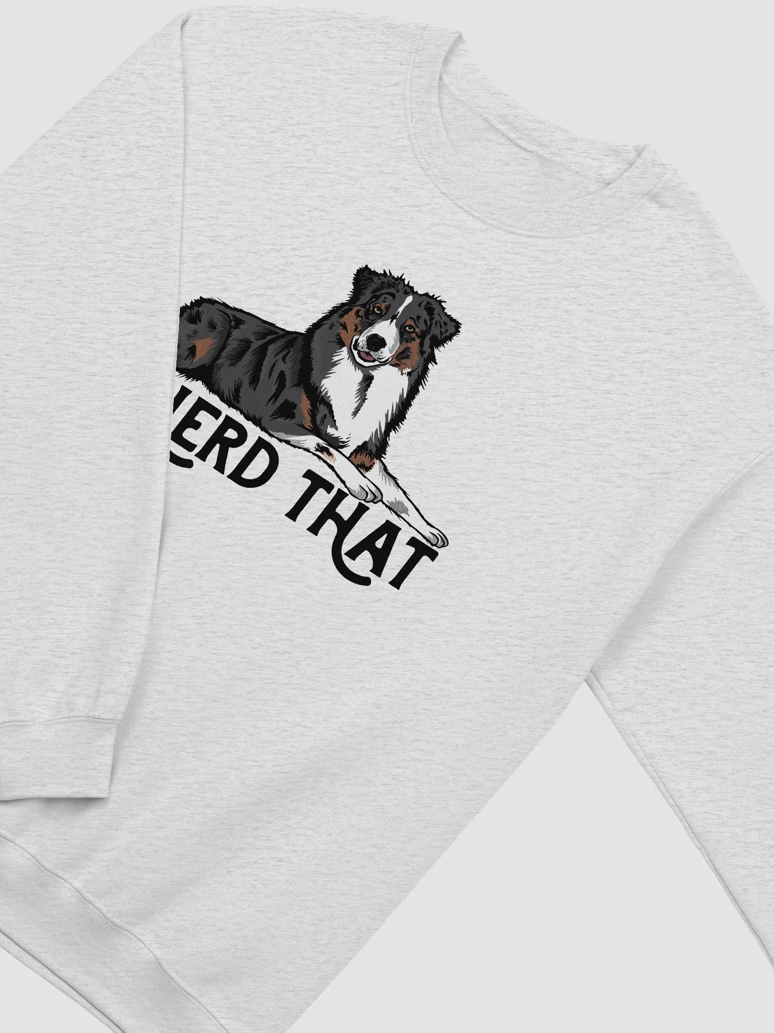 I Herd That Aussie Dog Sweatshirt for Australian Shepherd (Tricolor) Dog Owners product image (4)