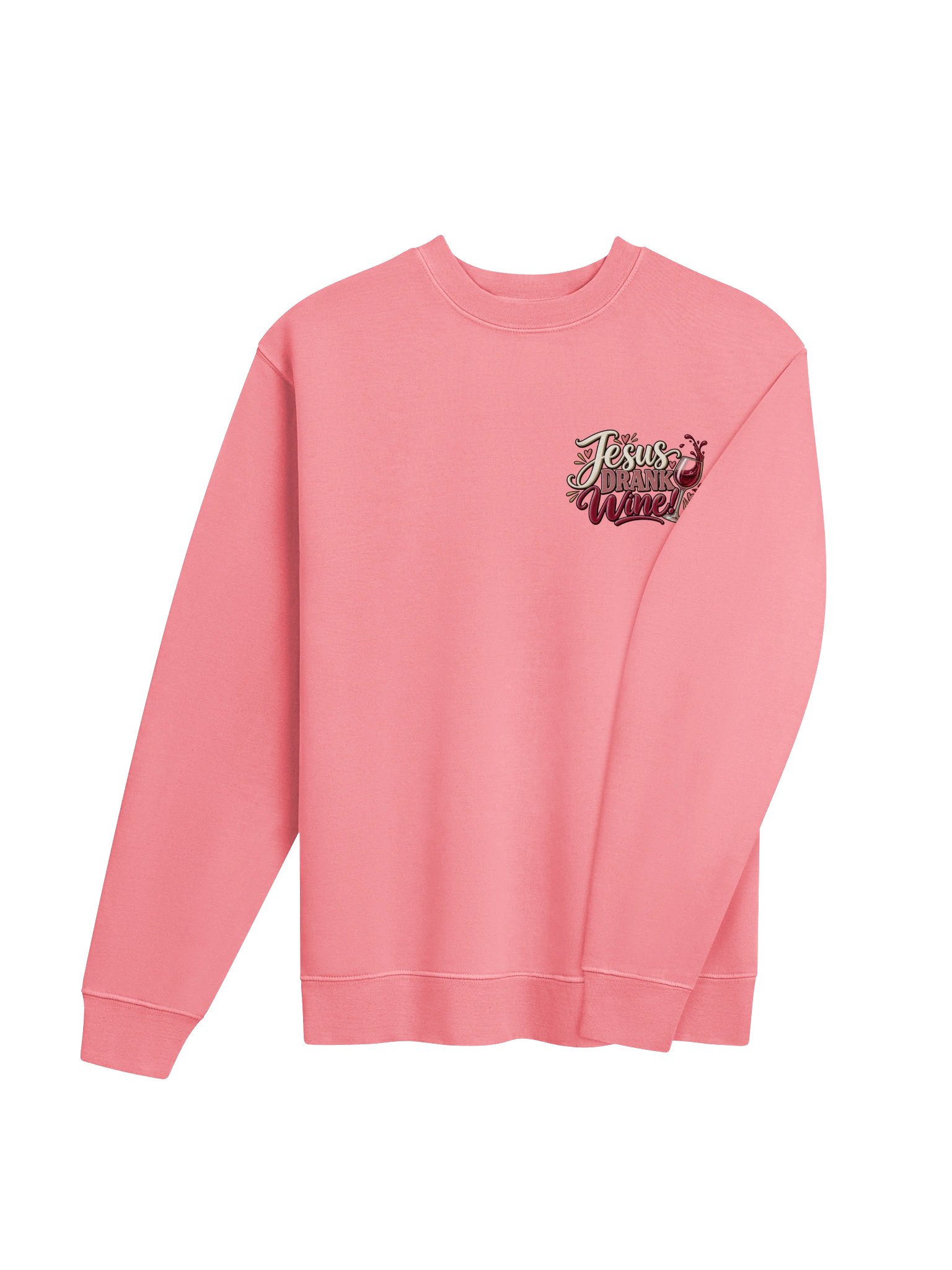 Jesus Drank Wine Faith and Humor Pink Sweatshirt product image (4)