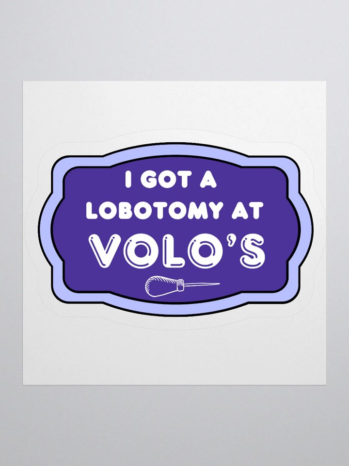 LOBOTOMY AT VOLO'S ☆ sticker product image (3)